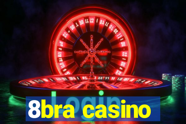 8bra casino